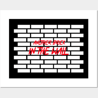 another brick in the wall Posters and Art